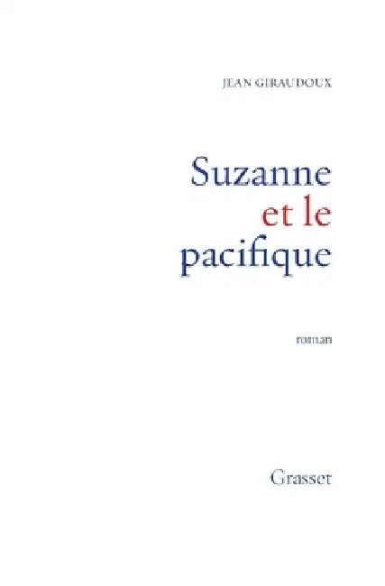 Suzanne et le Pacifique by Giraudoux-J