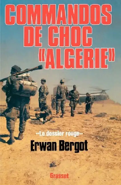 Commando de choc en Algérie by Bergot-E