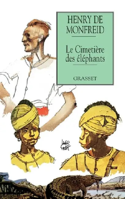 Le cimetière des éléphants by de Monfreid-H