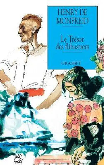 Le trésor des flibustiers by Henry De Monfreid