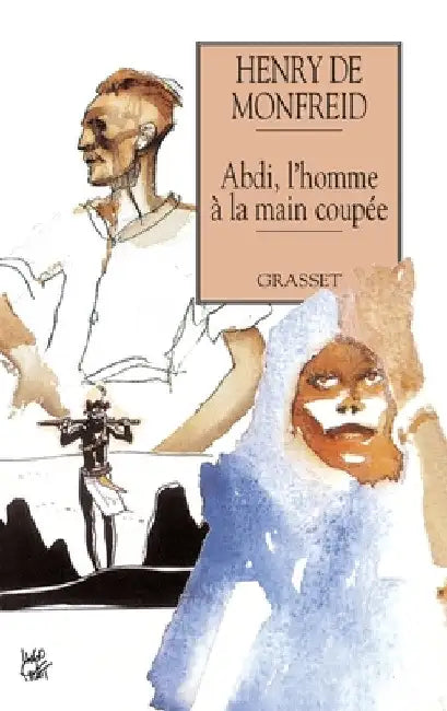 Abdi l'homme à la main coupée by de Monfreid-H