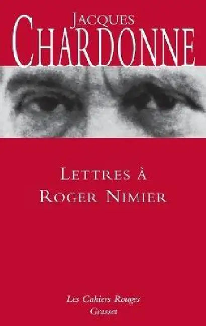 Lettres à Roger Nimier by Jacques Chardonne