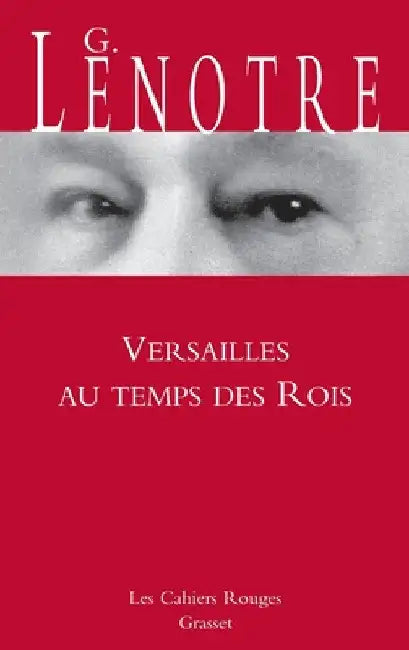 Versailles au temps des rois by Lenotre-G