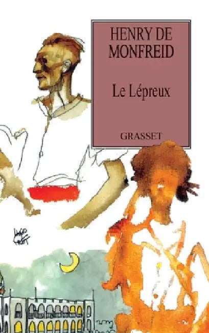 Le lépreux by de Monfreid-H