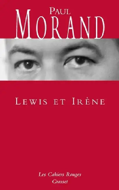 Lewis et Irène by Paul Morand