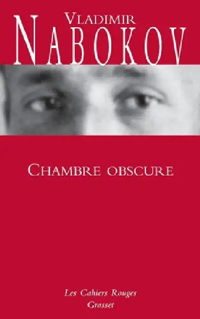 Chambre obscure: (*) by Vladimir Nabokov