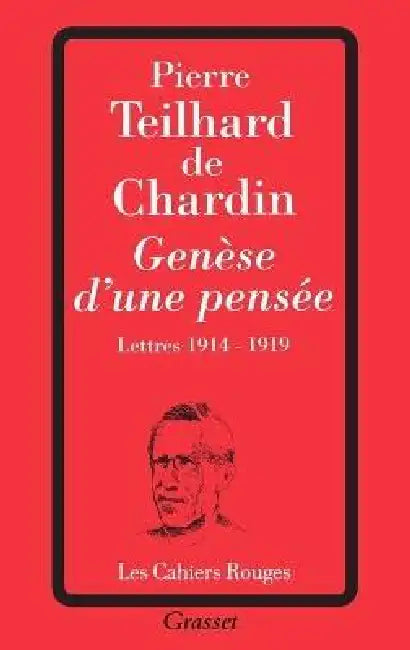 Genèse d'une pensée by Pierre Teilhard de Chardin