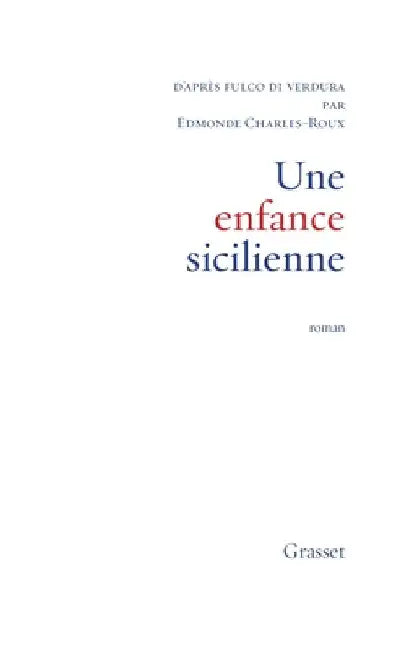 Une enfance sicilienne by Charles-Roux-E