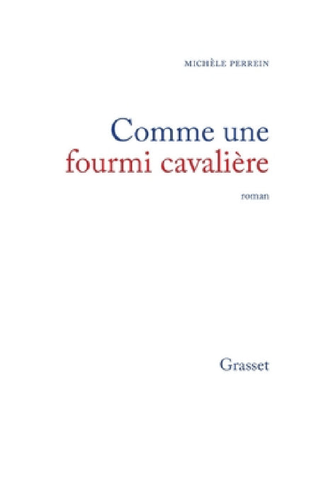 Comme une fourmi cavalière by Perrein-M