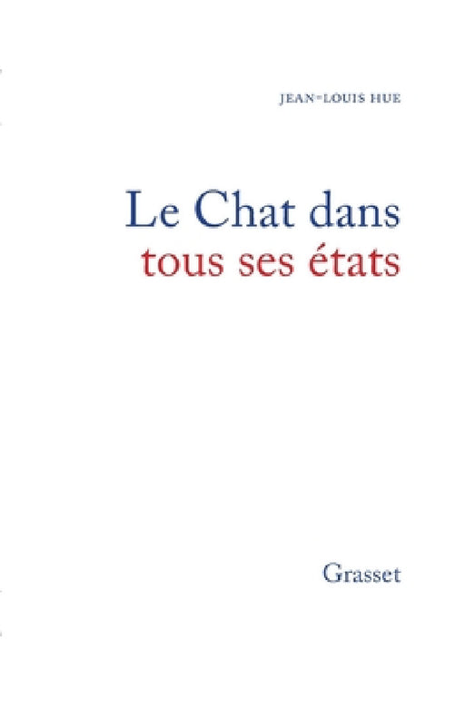 Le chat dans tous ses états by Hue-J L.