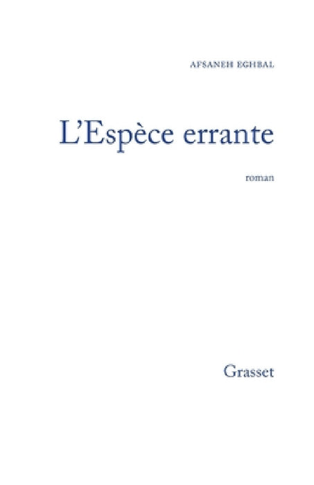 L'espèce errante by Afsaneh Eghbal