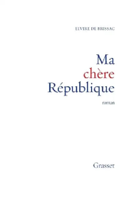 Ma chère République by de Brissac-E