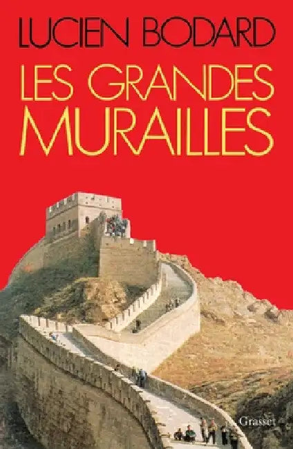 Les Grandes Murailles by Bodard-L