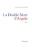 La double mort d'Angelo by Jean-Olivier Tedesco