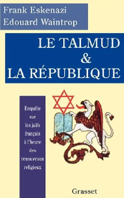 Le Talmud et la République by Eskenazi-F+waintrop-E