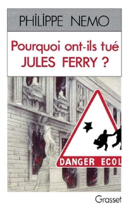 Pourquoi ont-ils tué Jules Ferry ? by Nemo-P