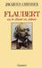 Flaubert Ou Le Desert En Abime by Chessex-J
