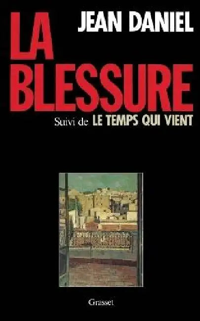 La blessure by Jean Daniel