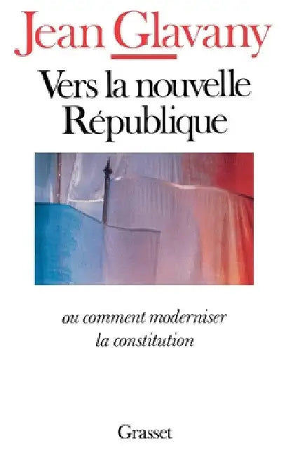 Vers la nouvelle république by Glavany-J