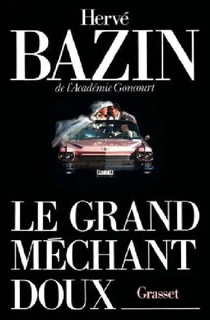 Le grand méchant doux by Bazin-H