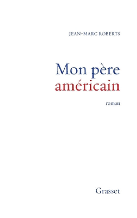 Mon père américain by Roberts-J M.