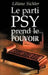 Le parti psy prend le pouvoir by Liliane Sichler