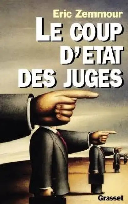 Le coup d'Etat des juges by Eric Zemmour