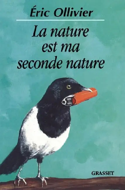 La nature est ma seconde nature by Ollivier-E