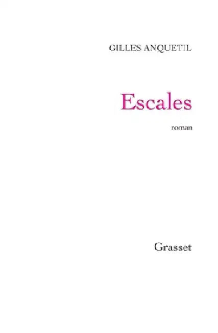 Escales by Gilles Anquetil