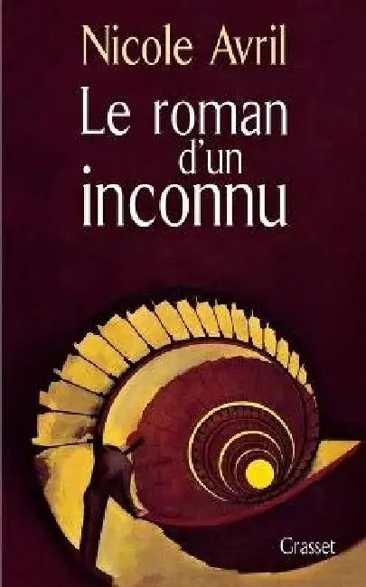 Le roman d'un inconnu by Nicole Avril