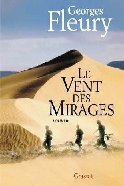 Le vent des mirages by Georges Fleury