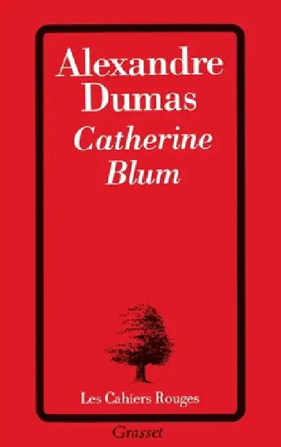 Catherine Blum by Alexandre Dumas