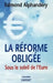 La réforme obligée by Edmond Alphandéry
