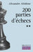 Deux cents parties d'échecs - Tome 2 by Alexandre Alekhine