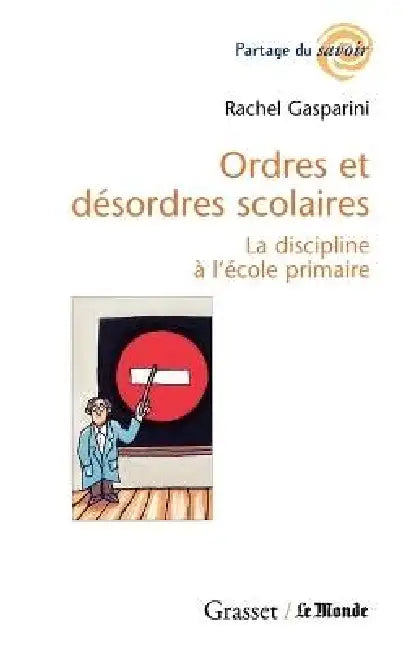 Ordres et désordres scolaires by Rachel Gasparini