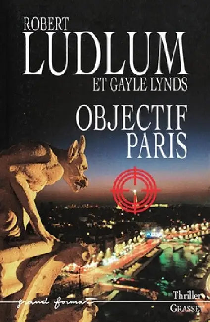 Objectif Paris by Ludlum-R+lynds-G