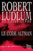 Le Code Altman by Ludlum-R+lynds-G