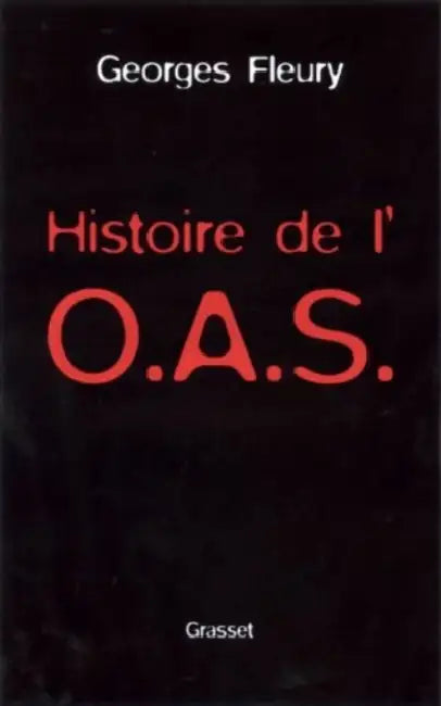 Histoire de l'OAS by Fleury-G