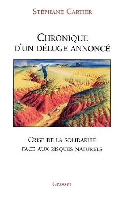 Chronique d'un déluge annoncé by Stéphane Cartier