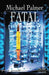 Fatal by Palmer-M