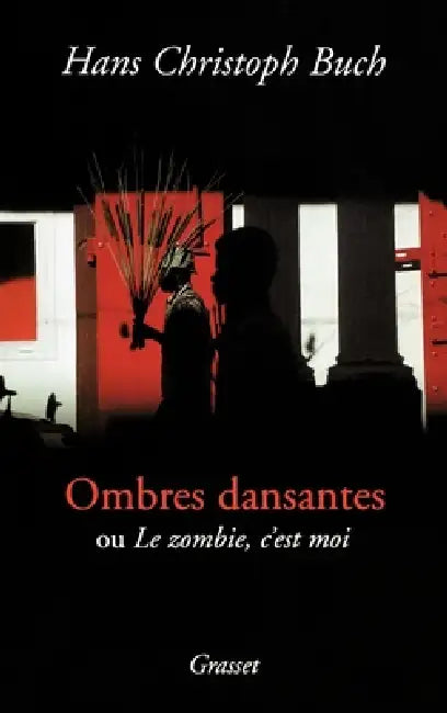 Ombres dansantes, ou le zombi c'est moi by Buch-H C.