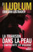 La Trahison Dans La Peau by Ludlum-R+van Lustbader-E