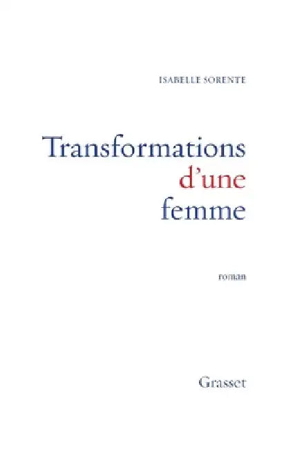 Transformations d'une femme by Sorente-I