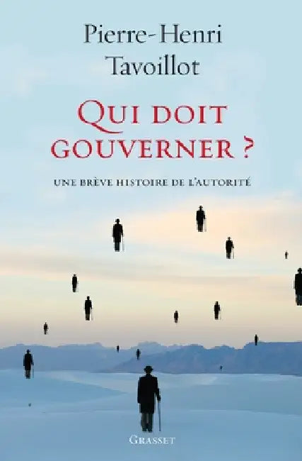 Qui doit gouverner ? by Tavoillot-P H.