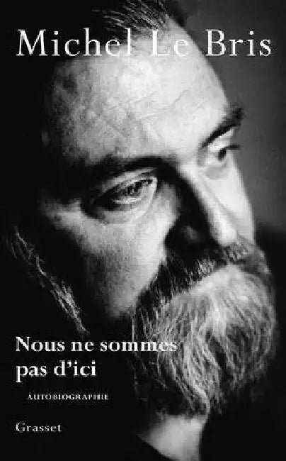 Nous ne sommes pas d'ici by Le Bris-M