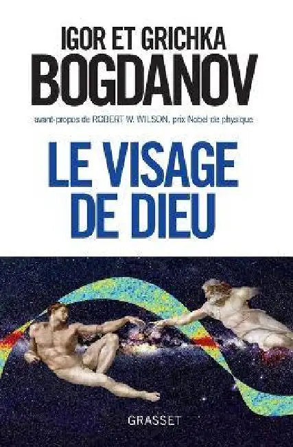 Le Visage de Dieu by Grichka Bogdanov