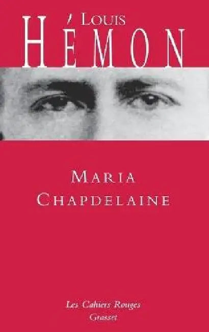 Maria Chapdelaine by Louis Hémon