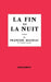 La fin de la nuit by Mauriac-F