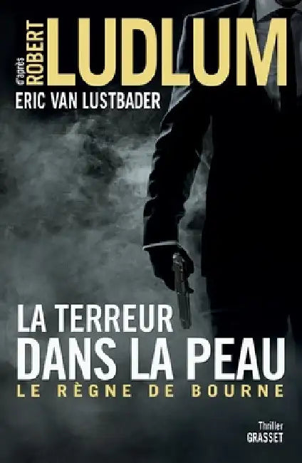 La Terreur Dans La Peau by Ludlum-R+van Lustbader-E