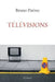 Télévisions by Bruno Patino